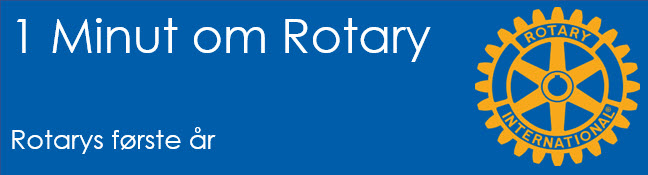 Rotarys første år